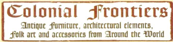 Antique furniture, Colonial Frontiers, Tucson Arizona